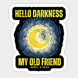 STARY HELLO DARKNESS MY OLD FRIEND Sticker